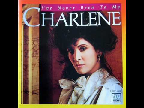 CHARLENE - I've Never been To Me