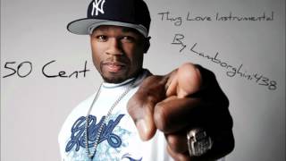 50 Cent - Thug Love Instrumental (HD) *VERY RARE*