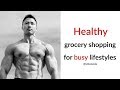 How to Meal Prep | Grocery Shopping for Healthy Food
