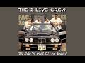 The 2 Live Crew - "We Like To Chill (D-Ex Remix)”
