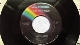 Little White Moon , Hoyt Axton , 1977 Vinyl 45RPM