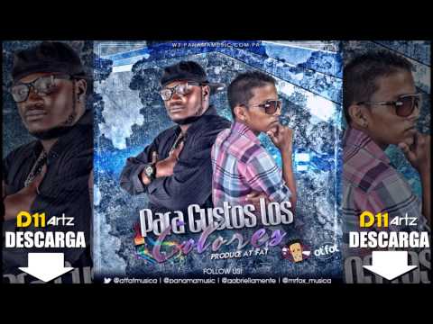 Mr Fox ft Gabriel La Mente - Para Gustos Los Colores (PROD. At Fat) - @D11Artz