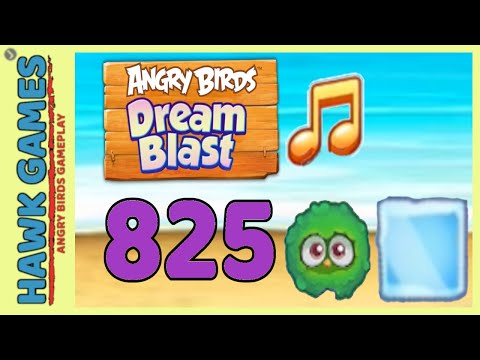 Angry Birds Dream Blast Level 825 Hard - Walkthrough, No Boosters