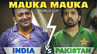 Mauka Mauka  India vs Pakistan   World Cup 2021  E