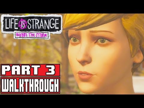 Life is Strange Before The Storm Episode 1 Gameplay Walkthrough Part 3 No Commentary