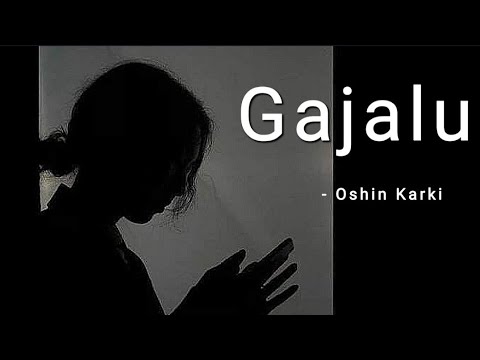 Oshin Karki - Gajalu × गाजलु