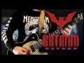 Batman Beyond Theme (Guitar Cover)