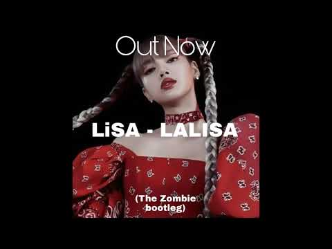 LISA - LALISA( The Zombie Bootleg)