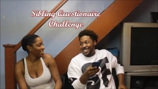 Sibling Questionaire Challenge