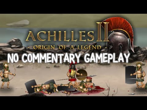 Achilles 2: Origin of a Legend - Full Campaign Walkthrough [HD 60FPS] No Commentary
