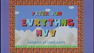 Peter $un x Lasik Beats - EVRY THNG NVV (Official Video)
