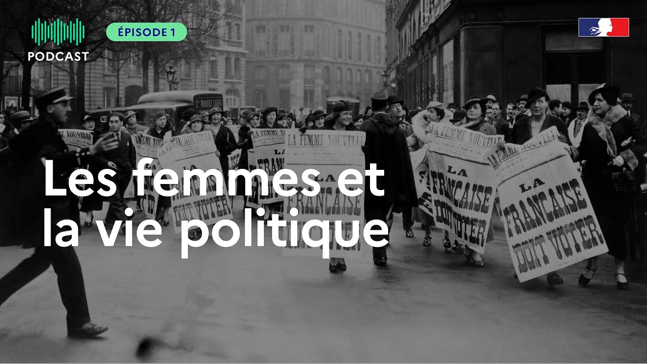Le droit de vote des femmes, un combat historique (épisode 1/3)