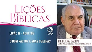Lição 6 - Lições Bíblicas Adultos - 2º Trim./2025 - CPAD
