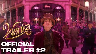 Wonka | Trailer #2