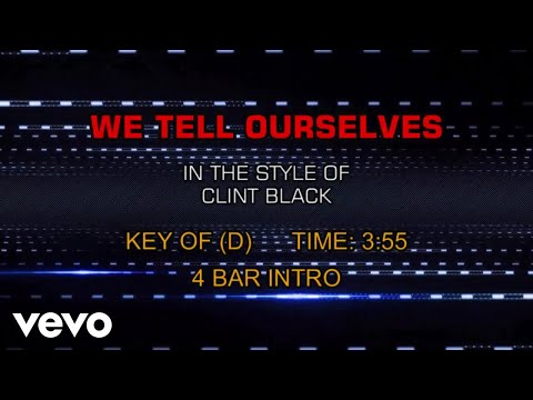We Tell Ourselves - Clint Black