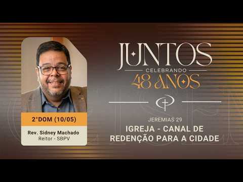 Igreja- Canal de redenção para a cidade  (Jeremias 29)