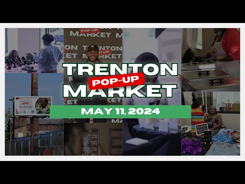 Trenton Pop-Up Market - 5/11/24 | Trenton, NJ | Experiential & Event Marketing w/ The Hustle Lab