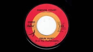 Forever Yours - Ferlin Husky And The Hushpuppies 1969