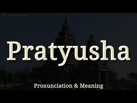 Pratyusha - Pronunciation and Meaning