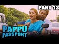 Pappu Passport (Aandavan Kattalai) Hindi Dubbed Movie In Parts | PARTS 13 OF 13 | Vijay Sethupathi