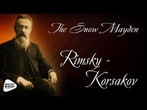 download lagu mp3 mp4 римский корсаков снегурочка слушать, download lagu римский корсаков снегурочка слушать gratis, unduh video klip римский корсаков снегурочка слушать