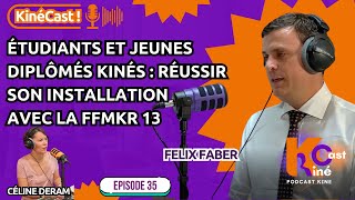 KinéCast#35: Étudiants et jeunes diplômés kinés : réussir son installation avec la FFMKR 13