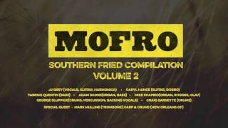 Mofro - Southern Fried Compilation Volume 2 (Audio Only)