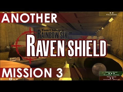 Rainbow Six: Raven Shield - Another Playthrough, Mission 3
