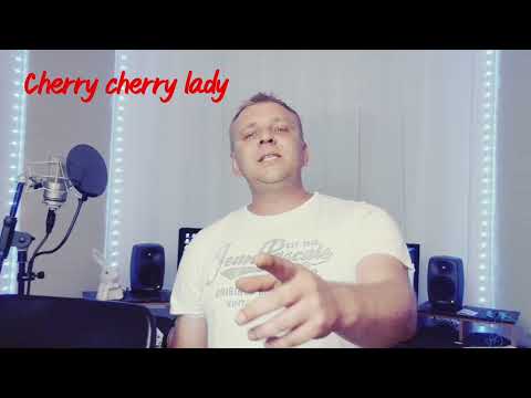 Cherry cherry lady  - (Cover by) Raitis sola