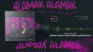 Download lagu Rizky Febian & Adrian Khalif - Alamak (Koplo is Me Remix) mp3 Download lagu Rizky Febian & Adrian Khalif - Alamak (Koplo is Me Remix) mp3