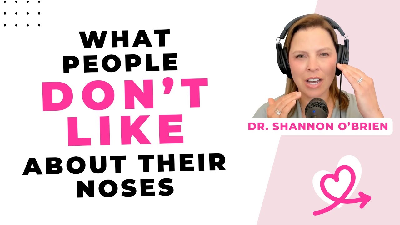 What people don’t like about their noses (according to a plastic surgeon) [Shannon O'Brien, MD, Portland]