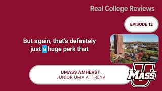 Real College Reviews | UMass Amherst