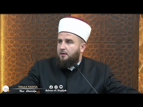 HALKA HADISA #27 “Čuvaj Allaha, čuvat će te Allah” - hfz. Adnan ef. Dupljak