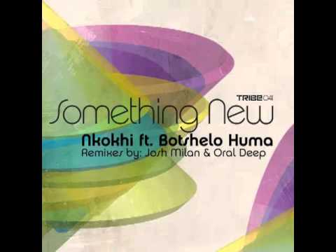 Botshelo Huma, Nkokhi - Something New (Josh Milan's Honeycomb Vocal)