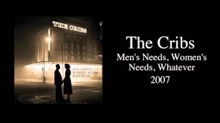 The Cribs - Men's Needs, Women's Needs, Whatever (CD Free Download)