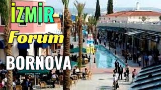 İZMİR BORNOVA FORUM ✔Shopping Center
