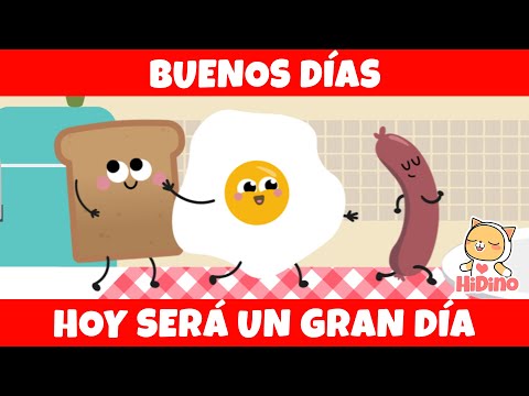 ☀️ Buenos días | Canción de buenos días para niños ☀️| HiDino Canciones Para Niños