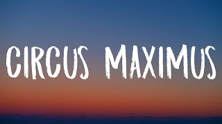 Travis Scott - CIRCUS MAXIMUS (Lyrics) Ft. The Weeknd, Swae Lee