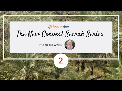 Seerah for New Converts - 2: Gabriel, Waraqa & First Converts to Islam