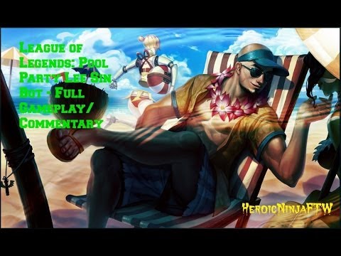 League of Legends: Pool Party Lee Sin Bot - Full Gameplay/Commentary
