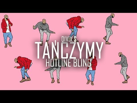 DIVIX $ - TAŃCZYMY HOTLINE BLING (prod. THAIBEATS)