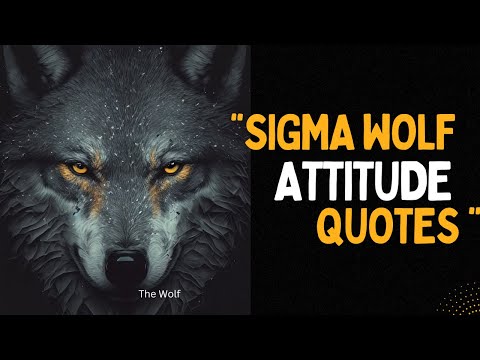 The Sigma lone wolf attitude quotes. #quotes #wolf #sigmaattitude