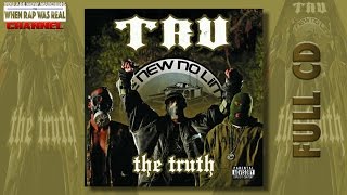 TRU - The Truth [Full Album] Cd Quality