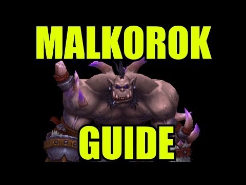 Malkorok Normal & Flex Guide Siege of Orgrimmar SoO Raid Boss