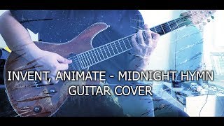Invent, Animate - Midnight Hymn (Guitar Cover w/Tabs!)