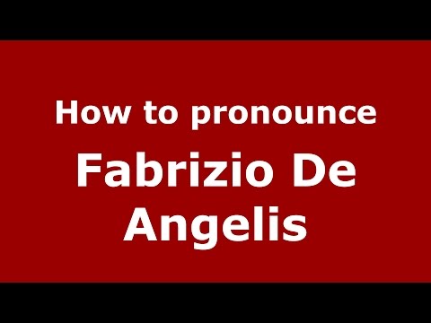 How to pronounce Fabrizio De Angelis (Italian/Italy)  - PronounceNames.com
