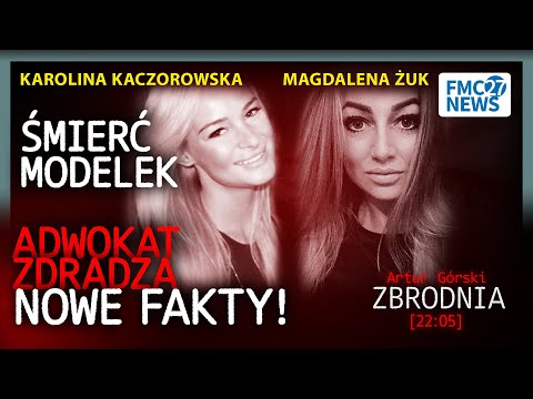 NEW FACTS IN THE CASE OF MAGDALENA ŻUK AND KAROLINA KACZOROWSKA