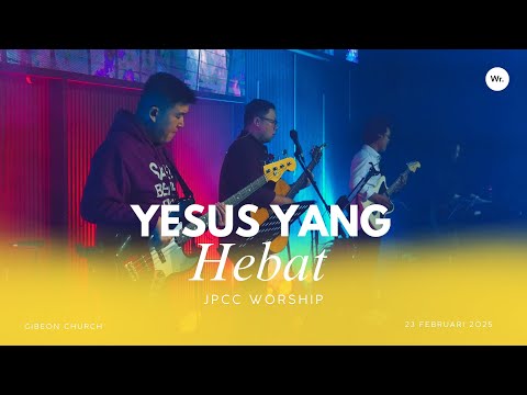 Gibeon Worship "Yesus Yang Hebat" 23 Februari 2025