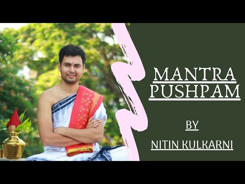 Mantra pushpam(The Flower of VedicMantras) MantraPushpam Vedam Foundation NitinGuruji - Rohit Joshi