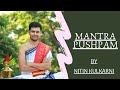 Mantra Pushpam The Flower Of VedicMantras MantraPushpam Vedam Foundation NitinGuruji Rohit Joshi